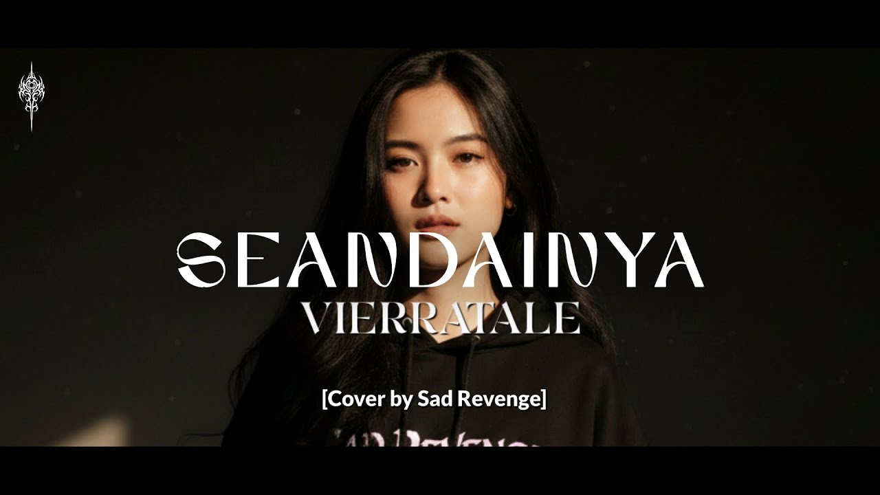SEANDAINYA - VIERRATALE Cover by Sad Revenge #sadrevengetv #vierratale #emo #cover