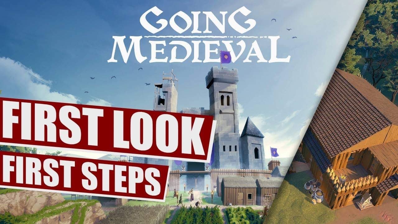Going Medieval - Gameplay First Look (First Steps)