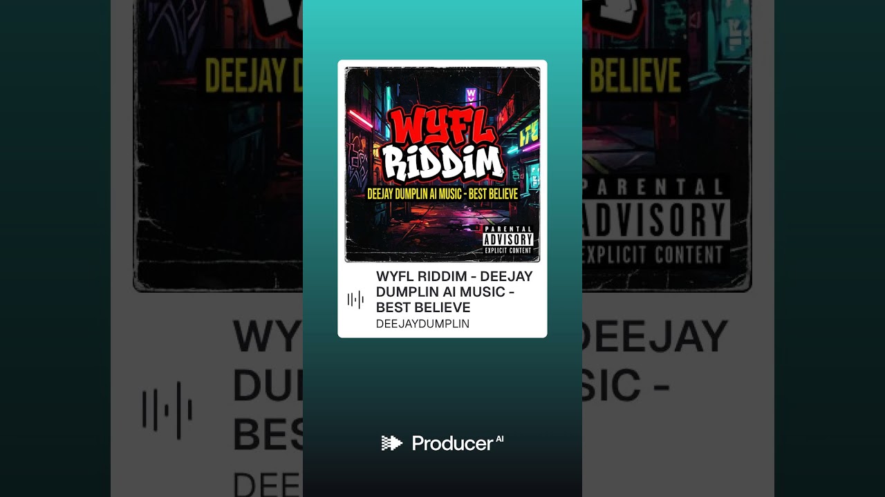 WYFL RIDDIM - DEEJAY DUMPLIN AI MUSIC   BEST BELIEVE