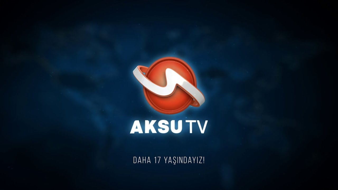 AKSU TV 17 YAŞINDA!