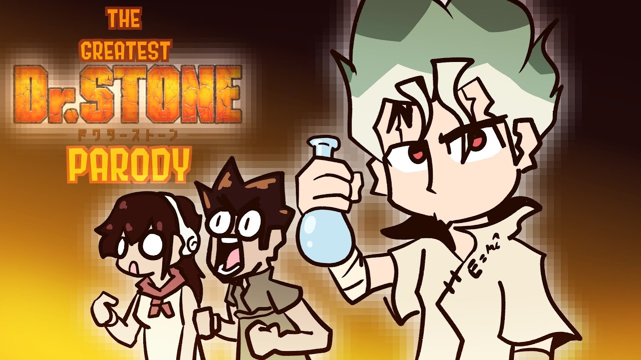 The GREATEST Dr.Stone Parody