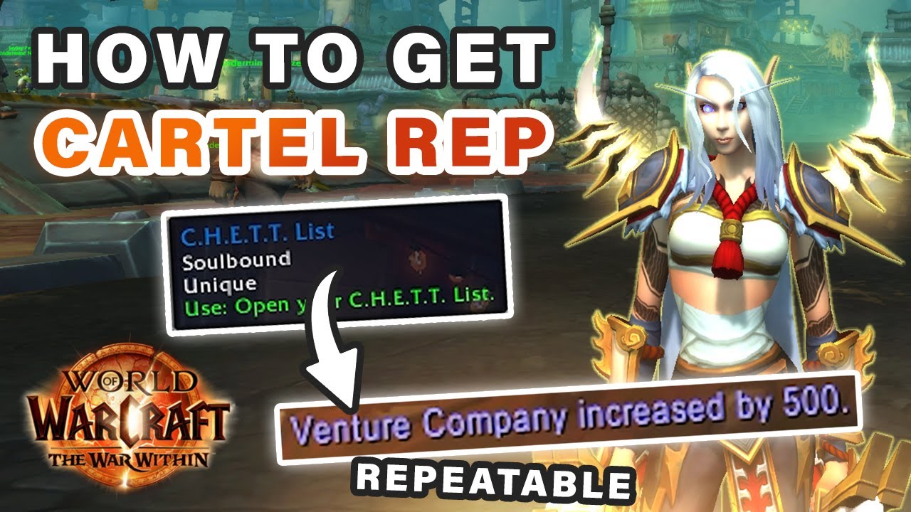 How to Farm Reputation with Cartels using C.H.E.T.T Lists ► WOW: The War Within