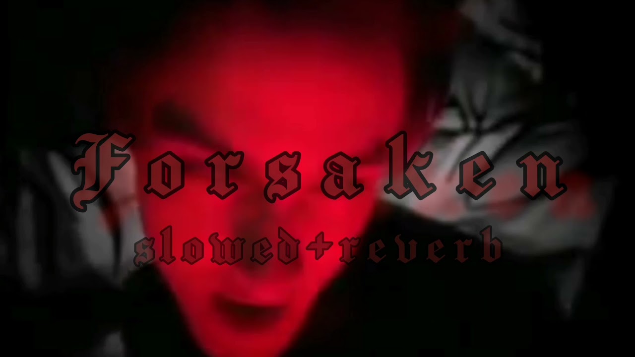 F O R S A K E N - Lestat (slowed + reverb)