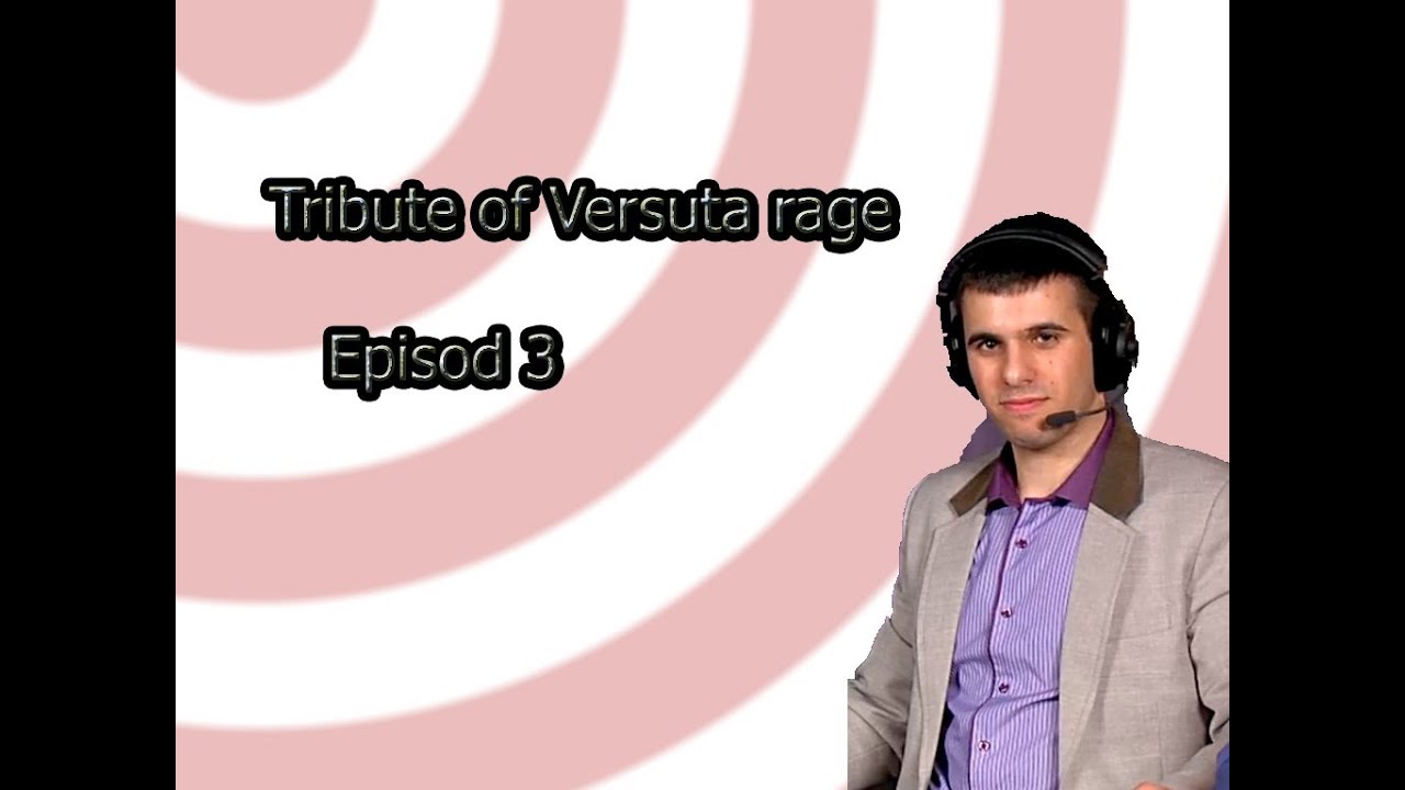 tribute of versuta rage 3