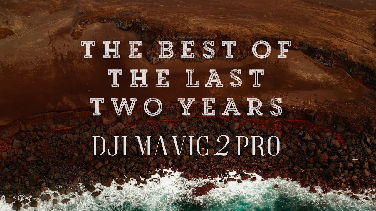 The best of the last two years | Dji Mavic 2 pro