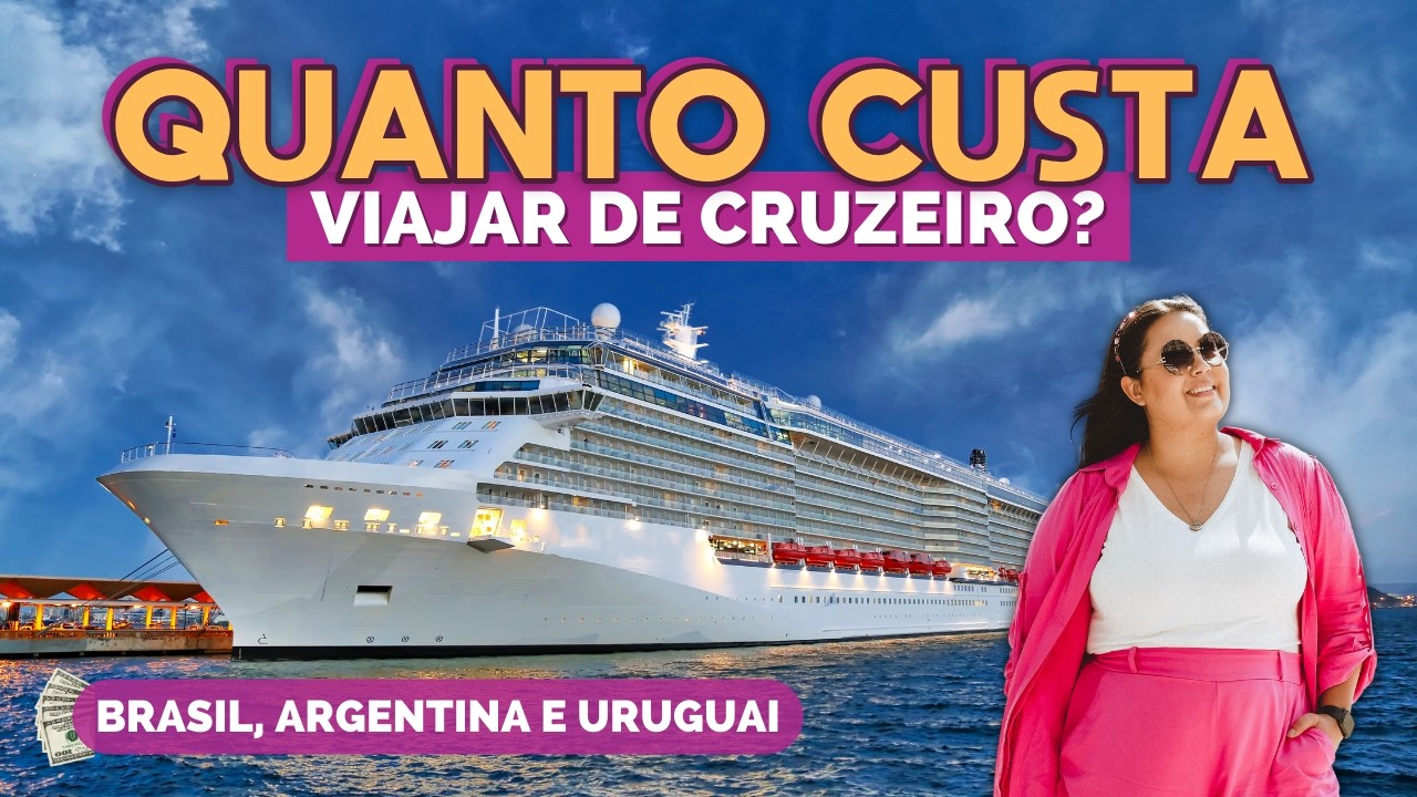 QUANTO CUSTA FAZER UM CRUZEIRO PELA AMÉRICA DO SUL? ROTEIRO BRASIL, ARGENTINA E URUGUAI | NAVIO MSC