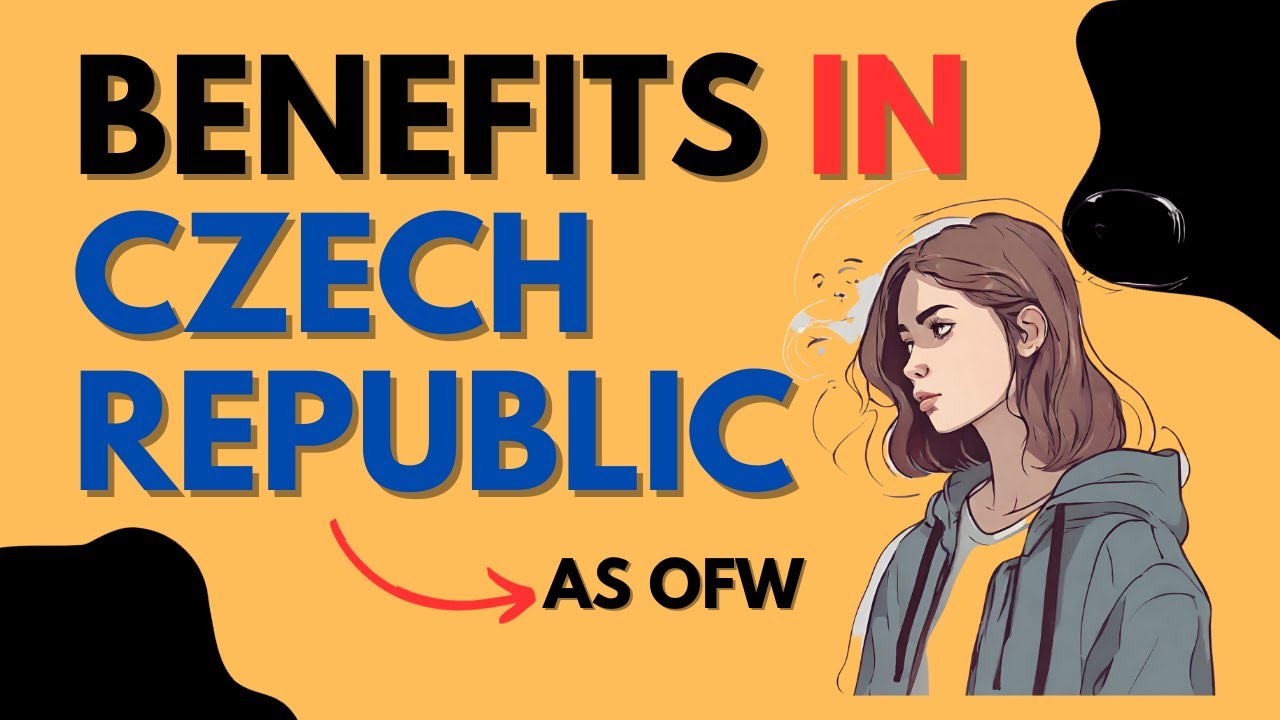 Benefits in Czech Republic As OFW( based on experience)