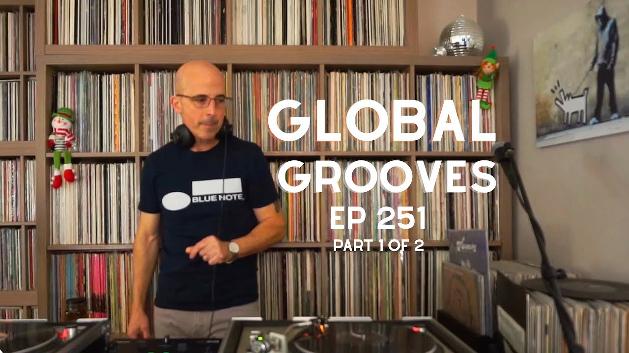 Global Grooves Ep 251 Part 1 of 2 l Soul l R&B l Jazz l Holiday Grooves l DJ Mix