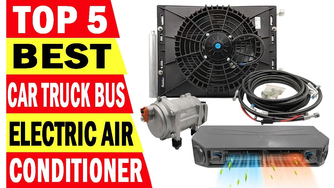 Top 5 Best Car Electric Air Conditioner In 2024