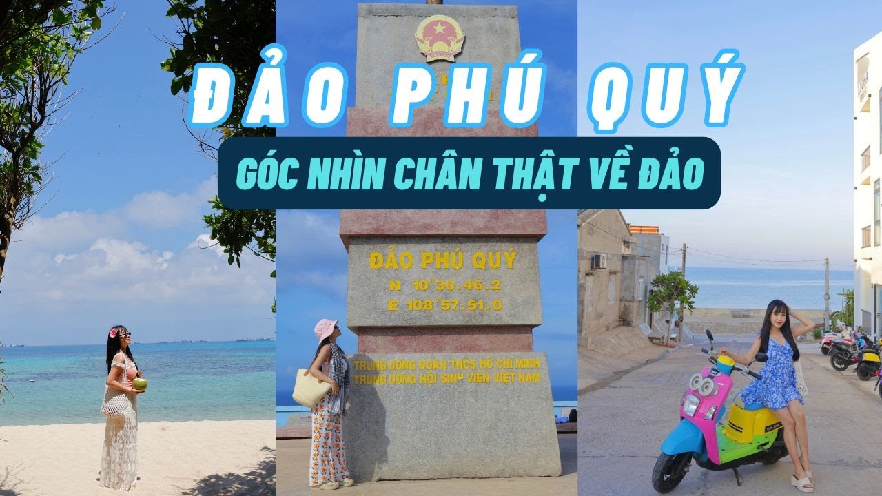 PHÚ QUÝ l Góc nhìn chân thật về Đảo Phú Qúy - Cẩn thận khi du lịch Đảo vì cung đường khá vắng vẻ