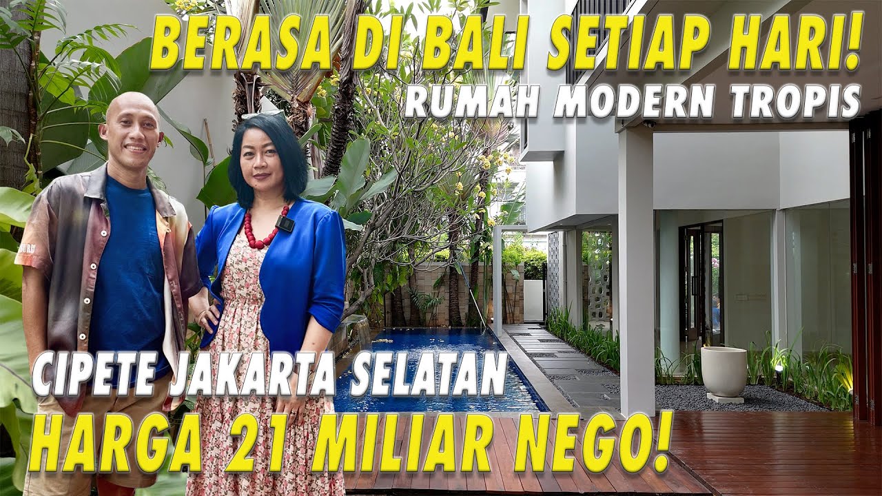 Berasa Di Bali Setiap Hari! Rumah Modern Tropis Di Cipete Jakarta Selatan ! Harga 21 Miliar Nego!