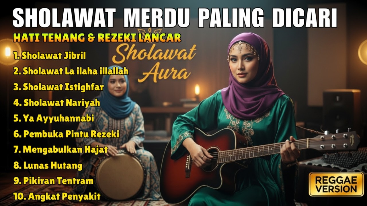 SHOLAWAT NABI MERDU BIKIN HATI ADEM 🎵 REGGAE | SHOLAWAT JIBRIL, YA AYYUHANNABI | SHOLAWAT TERBARU