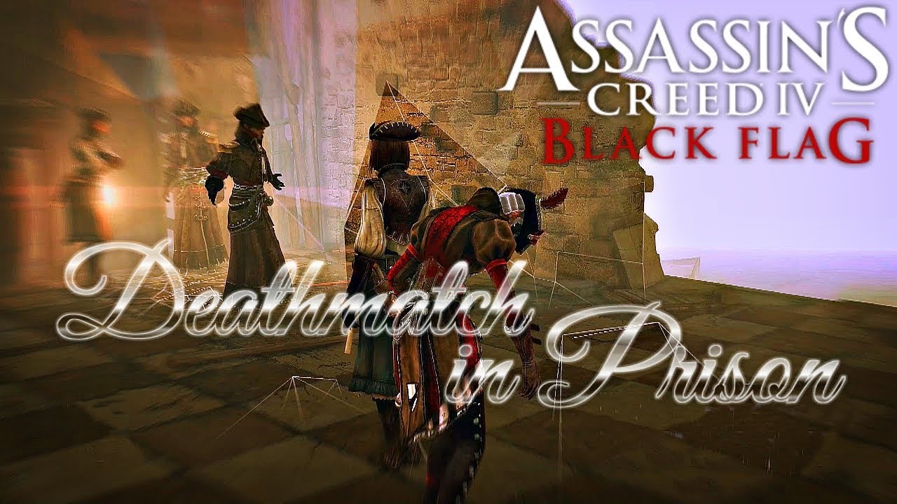 Assassin's Creed IV Black Flag Multiplayer - Deathmatch in Prison