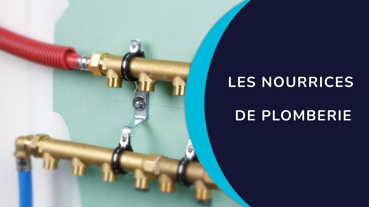 Les nourrices de plomberie