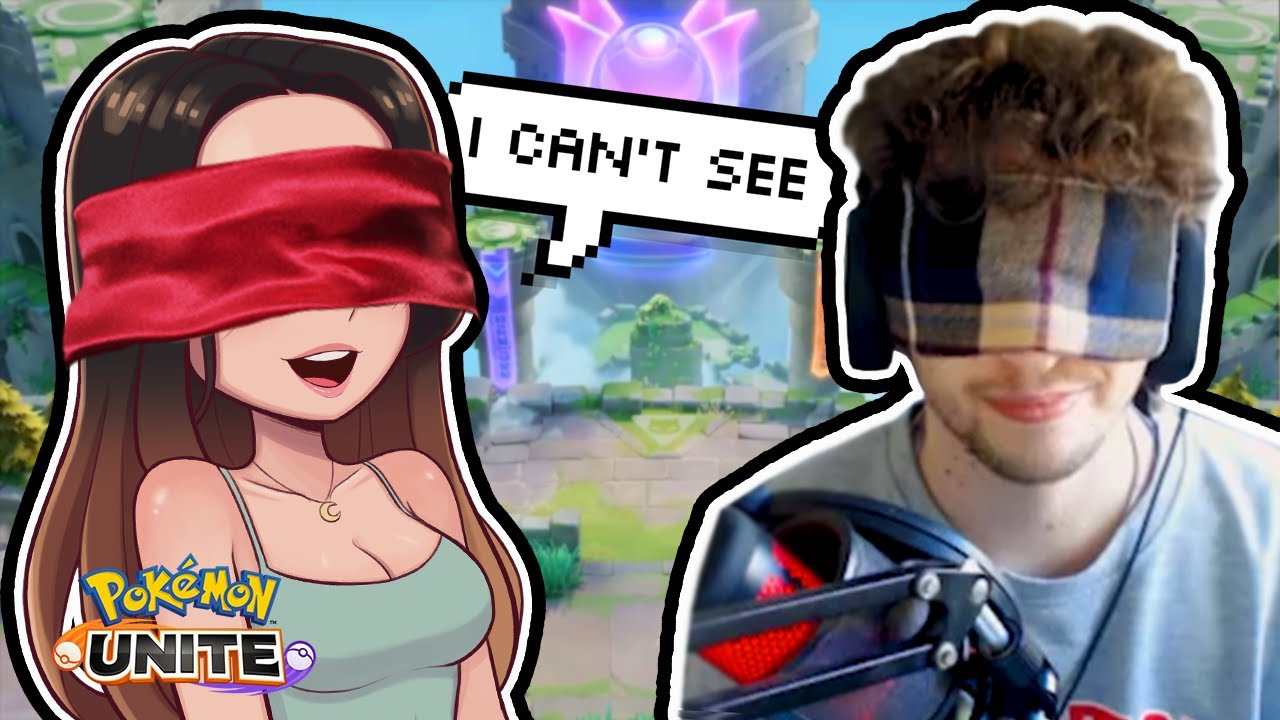 Pokemon Unite but we're blindfolded...