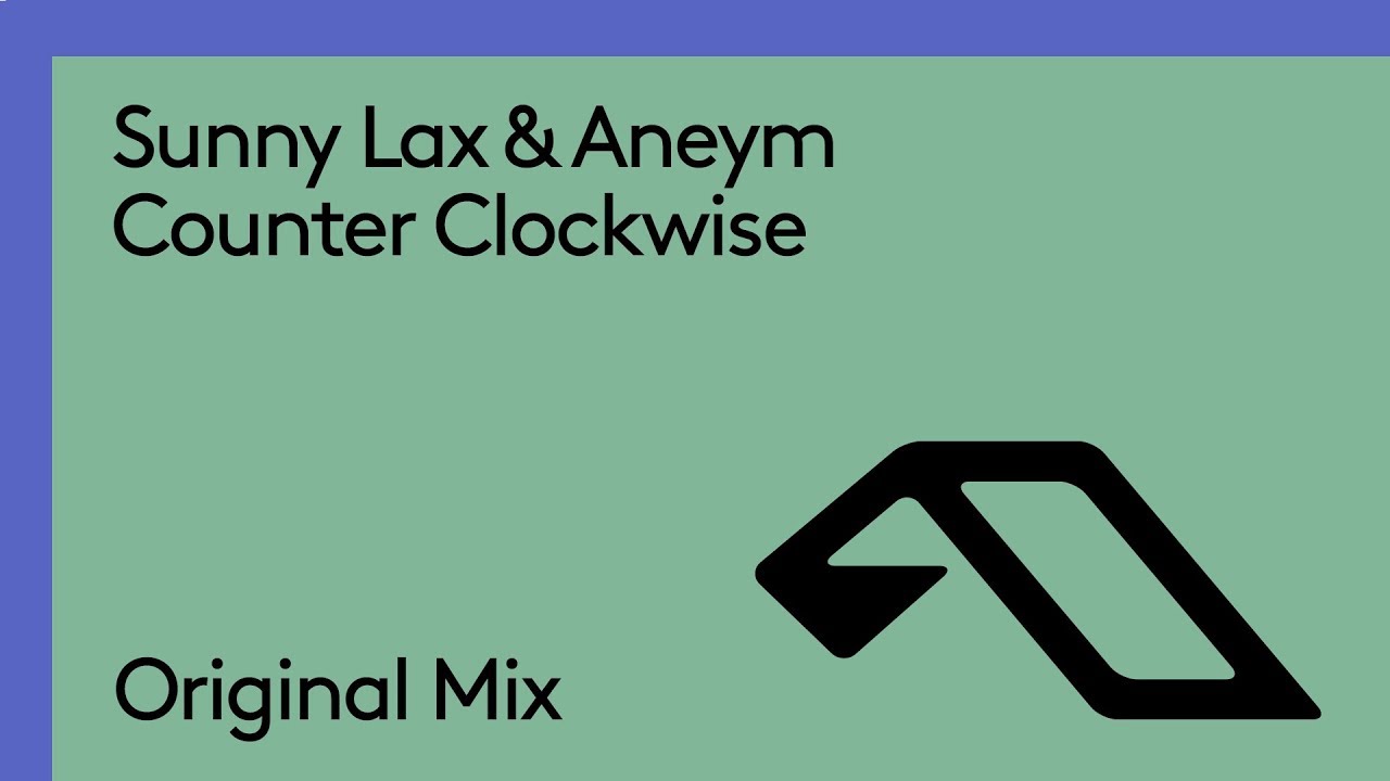 Sunny Lax & Aneym - Counter Clockwise