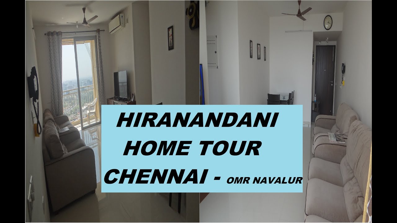 2 BHK Rented Flat Tour, House of Hiranandani, Chennai | Hiranandani Chennai | OMR Road |