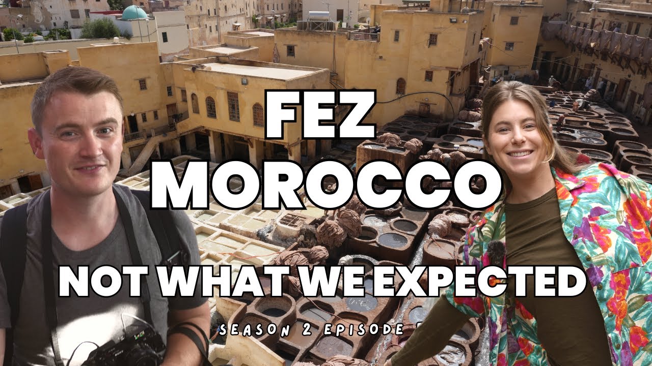 FEZ MOROCCO - FIRST IMPRESSIONS - NOT WHAT WE EXPECTED | Morocco Travel Vlog S2E5