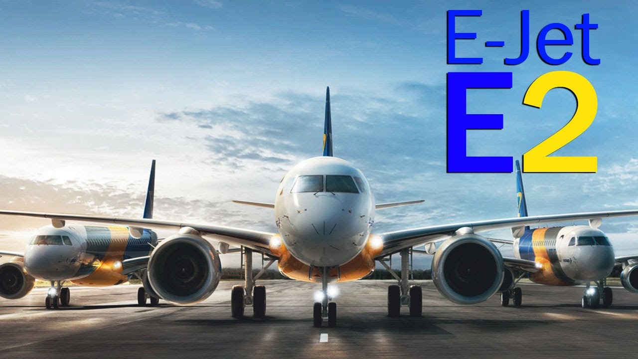 Embraer E-Jet E2: la nueva generación de líderes