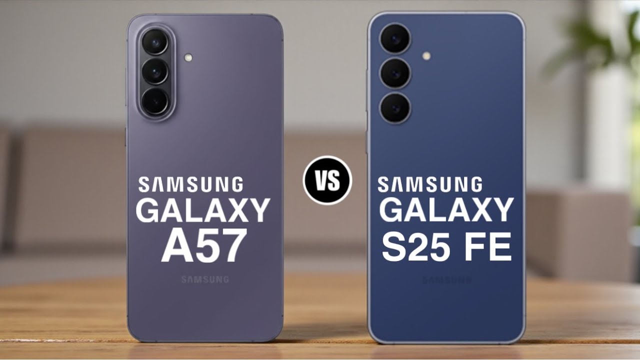 Samsung Galaxy A57 vs Samsung Galaxy S25 FE