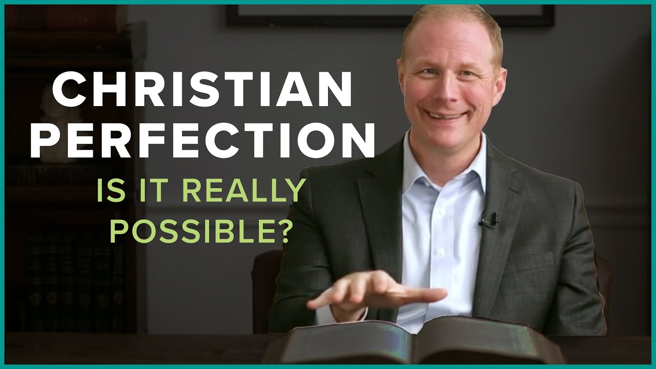 Christian Perfection: Is it possible? (*Free to Be Holy* Study // Session One (Matt O'Reilly)
