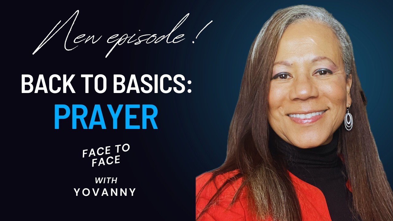 Back to Basics: Prayer