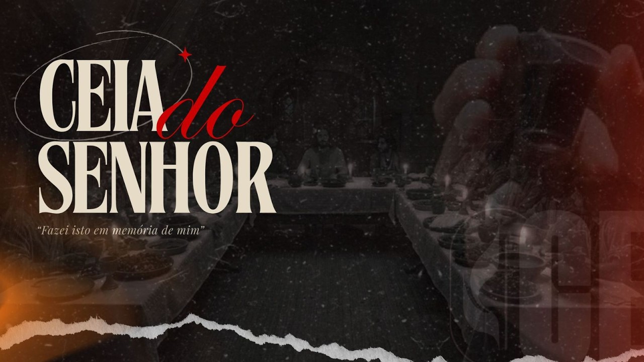 Ceia do Senhor - 01/03/2026 - 10hrs
