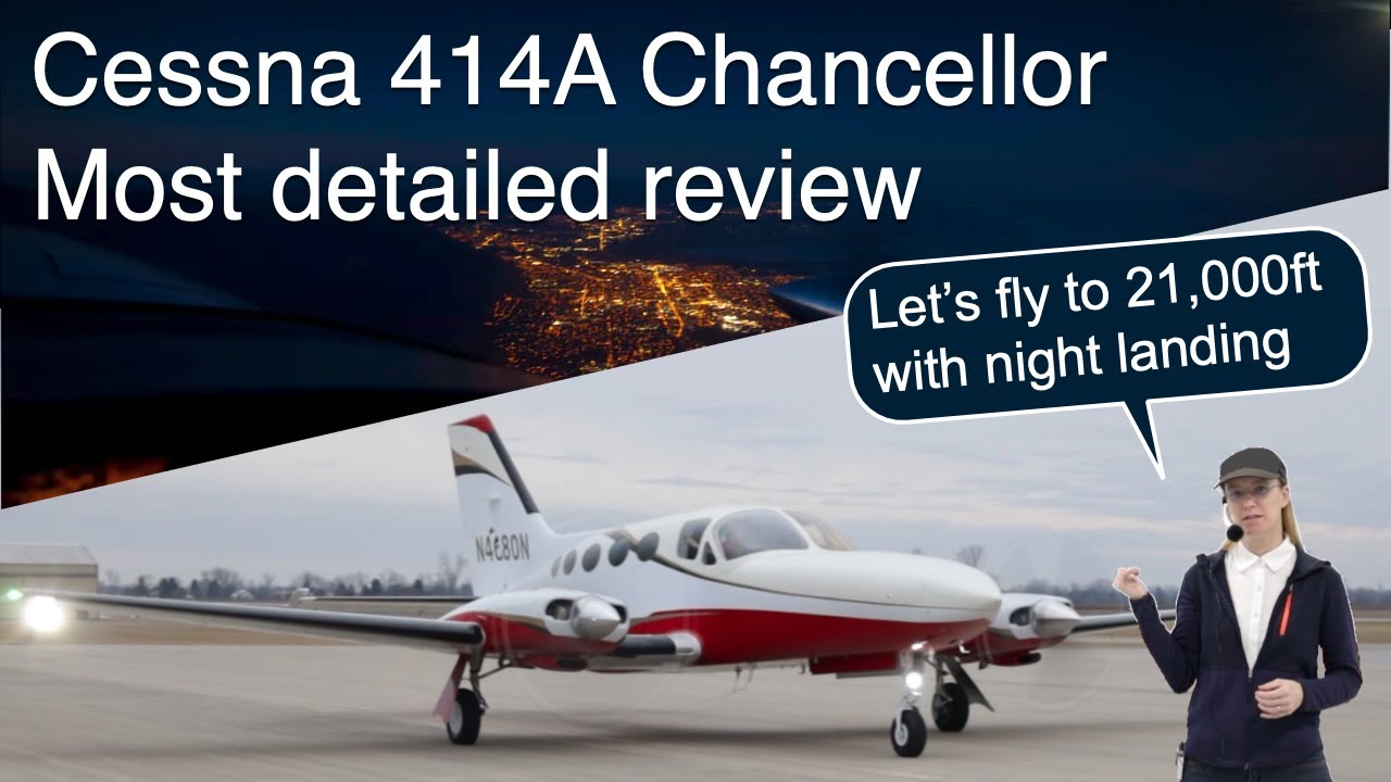 Cessna 414A full review | Your low cost personal mini airliner | How Chancellor flies on one engine