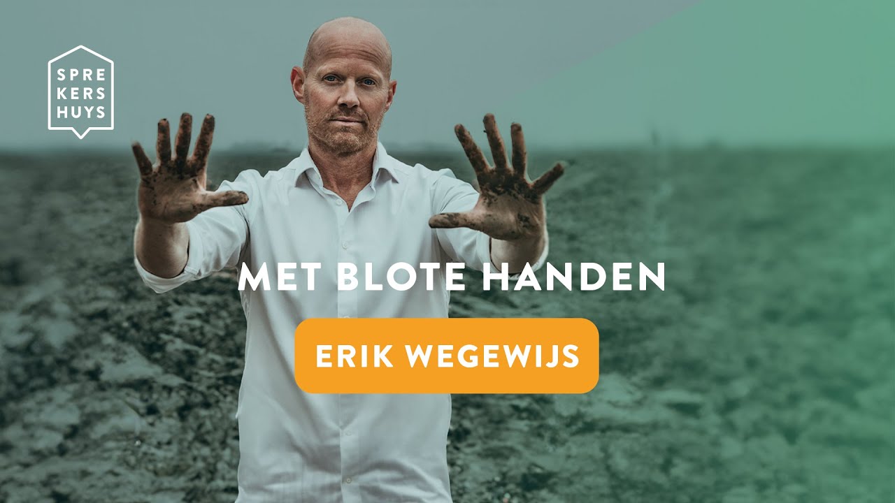 Erik Wegewijs - Met blote handen