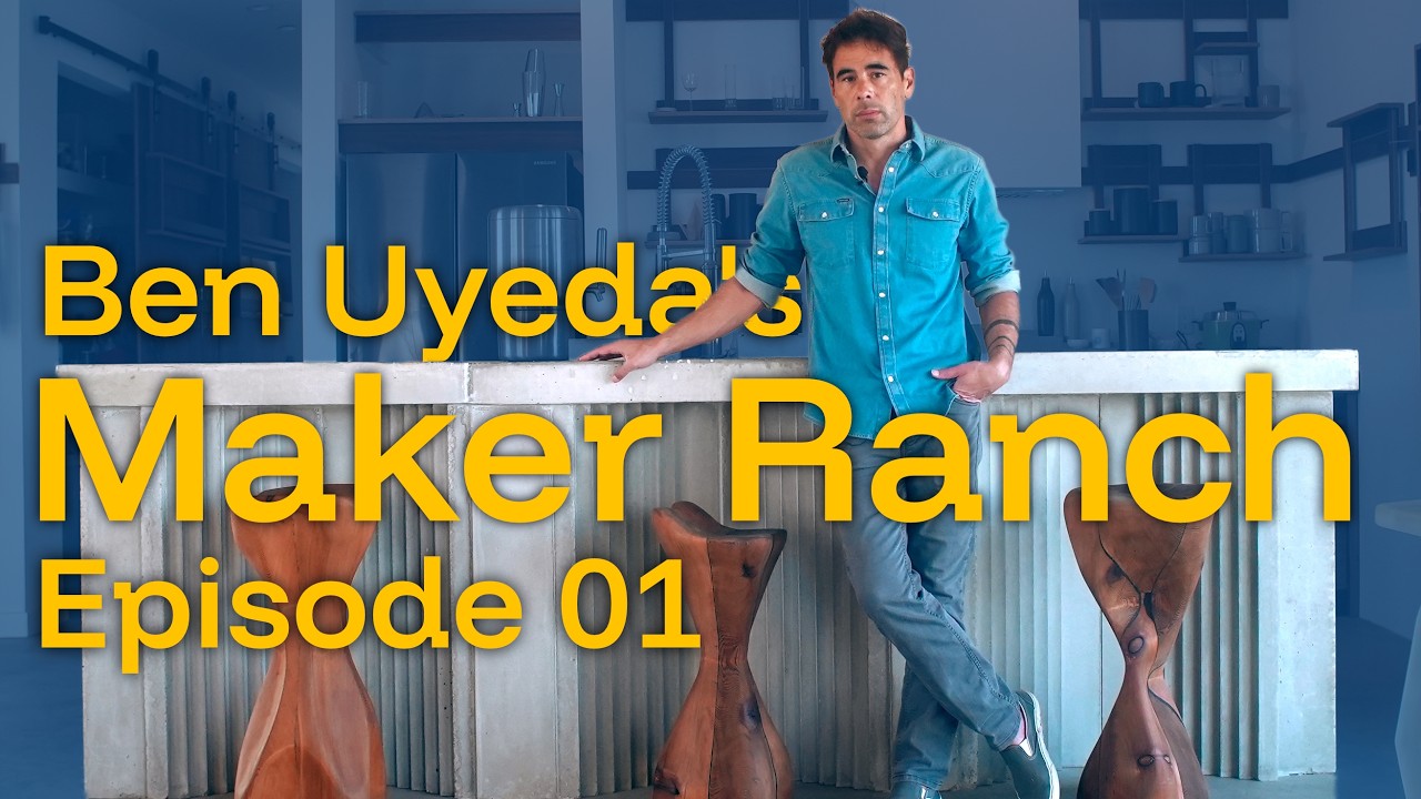 Ben Uyeda presents MAKER RANCH Ep 01