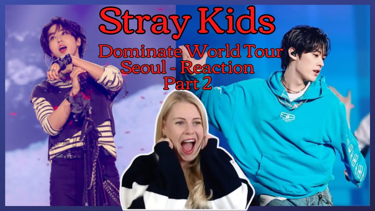 Stray Kids DominATE World Tour Seoul - DISTRICT 9/BACK DOOR/HAN HOLD MY HAND/LEE KNOW YOUTH-Reaction