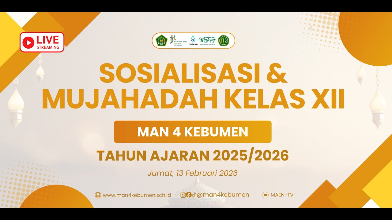 [LIVE] Sosialisasi & Mujahadah Kelas XII MAN 4 Kebumen TA 2025/2026 | Jumat, 13 Februari 2026