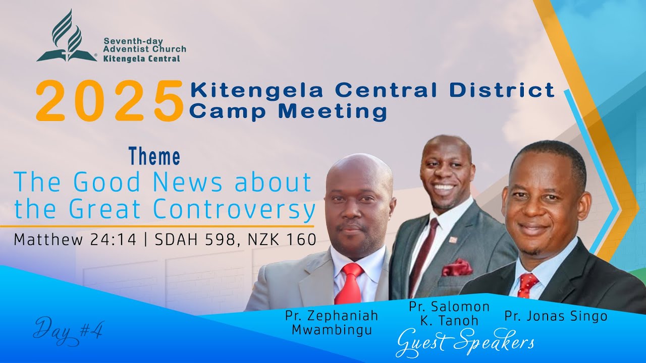 Kitengela Central District || Camp Meeting 2025 || Day 4 || Morning Session