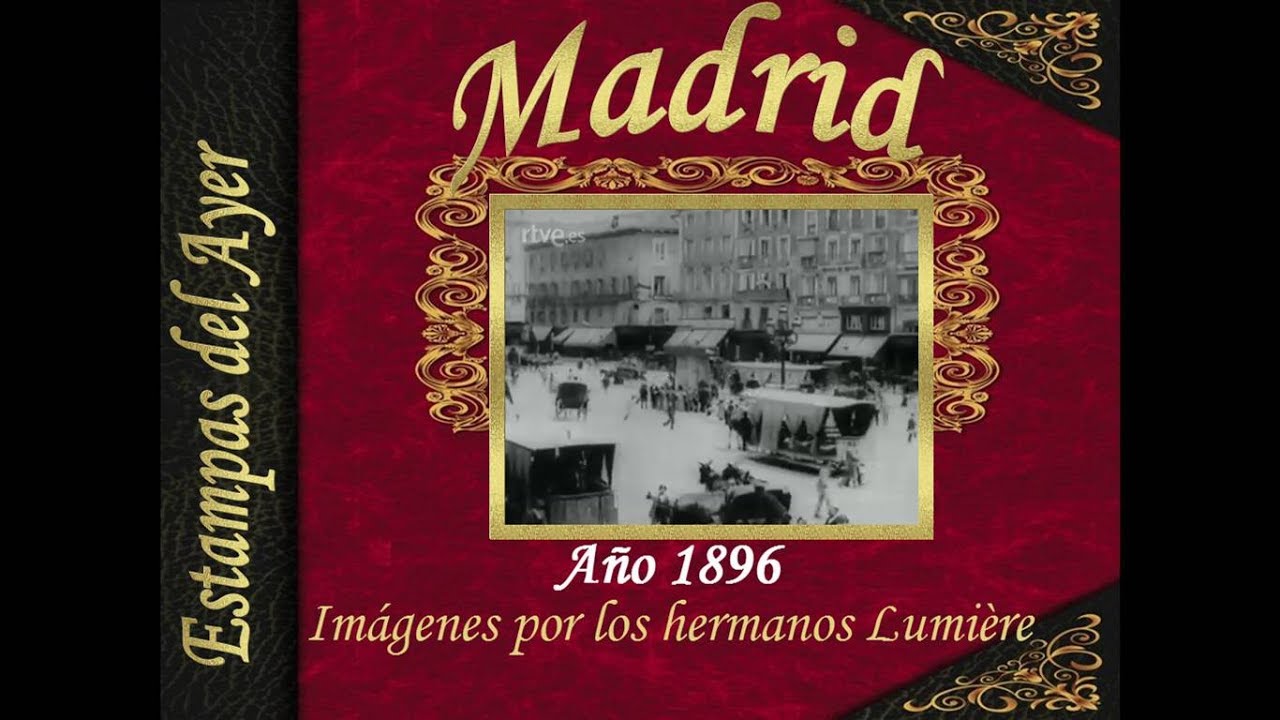 28 1896 Madrid por Lumi&egrave;re