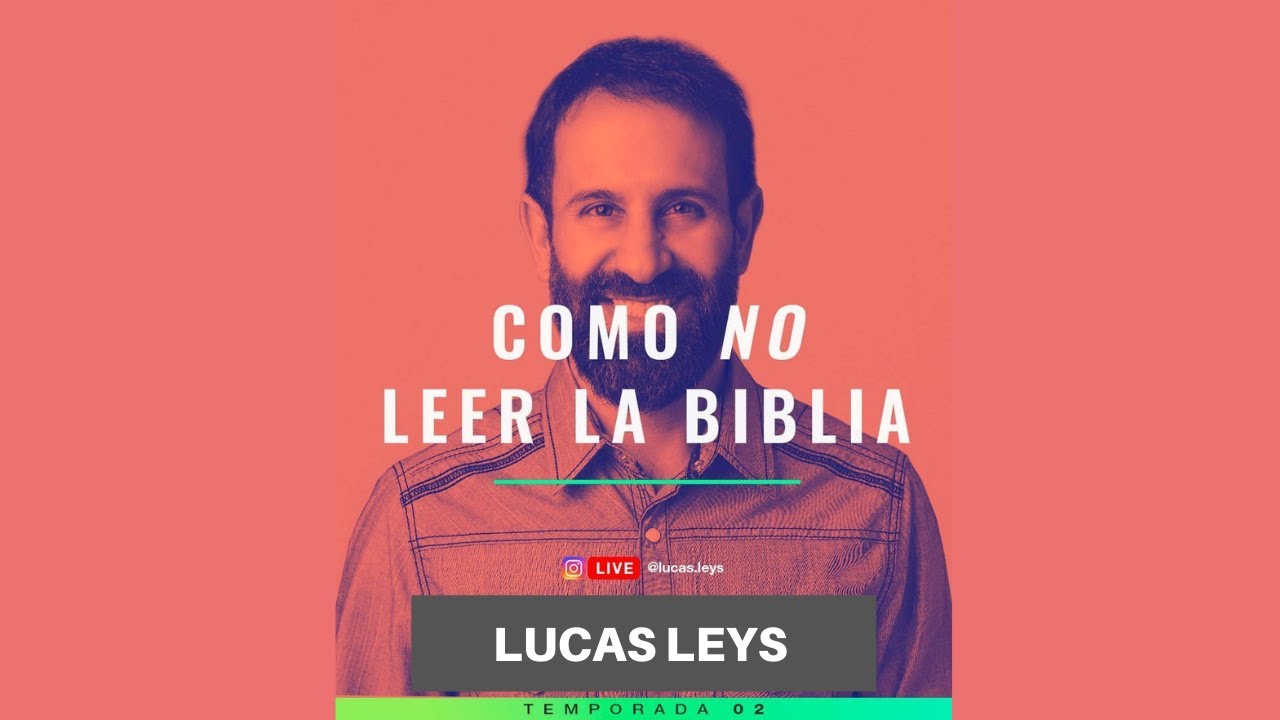LUCAS LEYS - Como no leer la Biblia