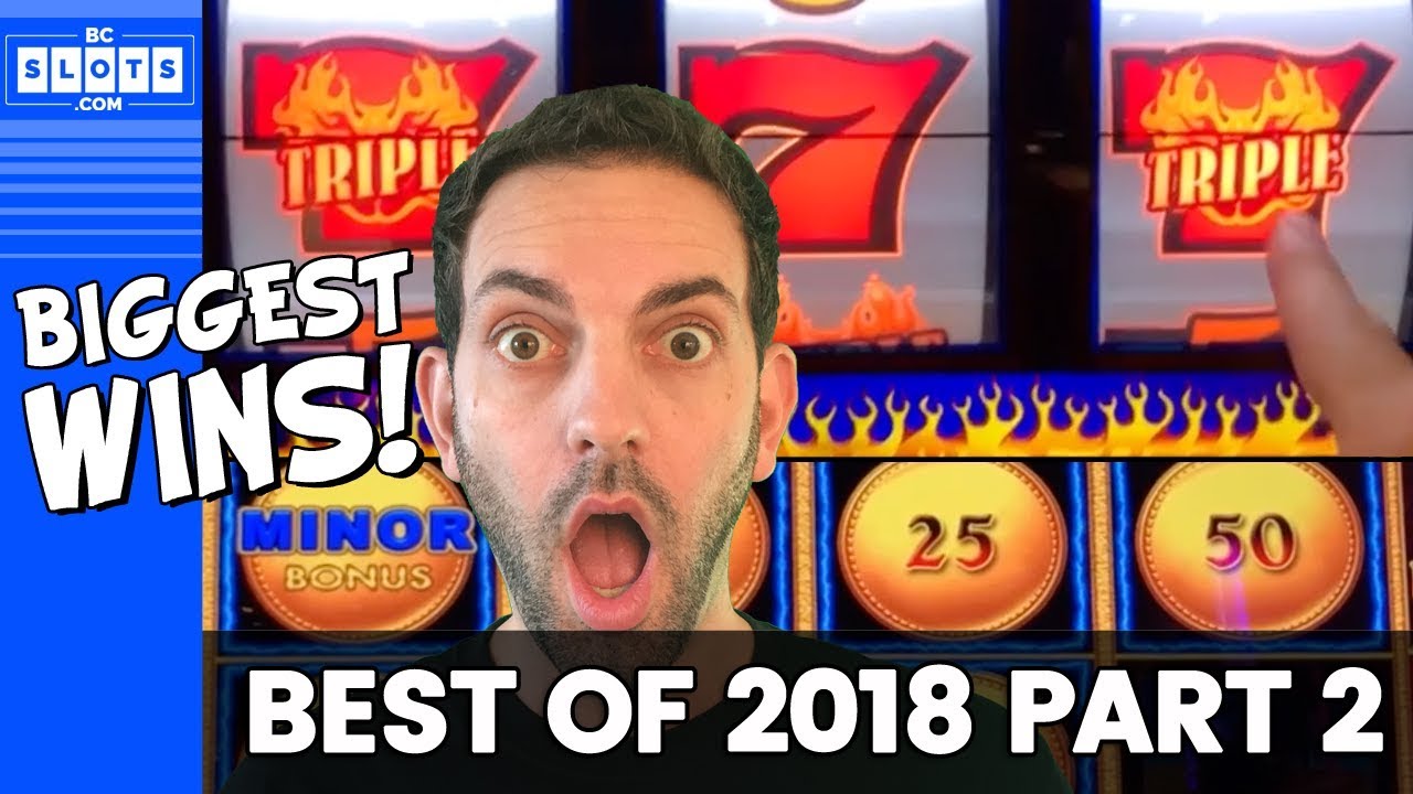 🤑 BIGGEST WINS of 2018 🤑 All wins $800+ 👍 (Part 2 of 2) ✦ BCSlots