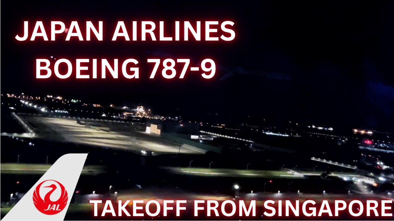 Japan Airlines Boeing 787 Takeoff from Singapore