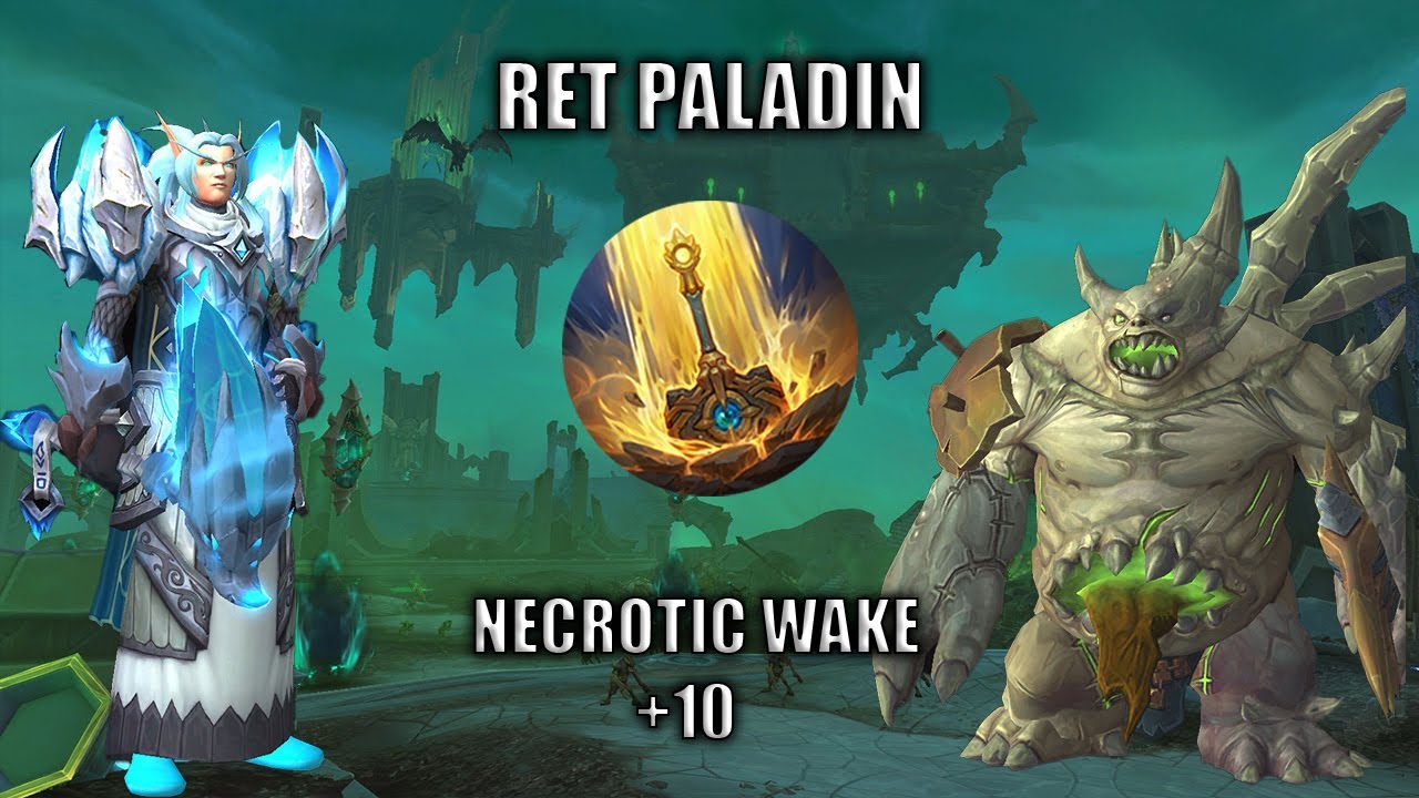 Ret Paladin M+ Season 1 The War Within | +10 Necrotic Wake | Templar