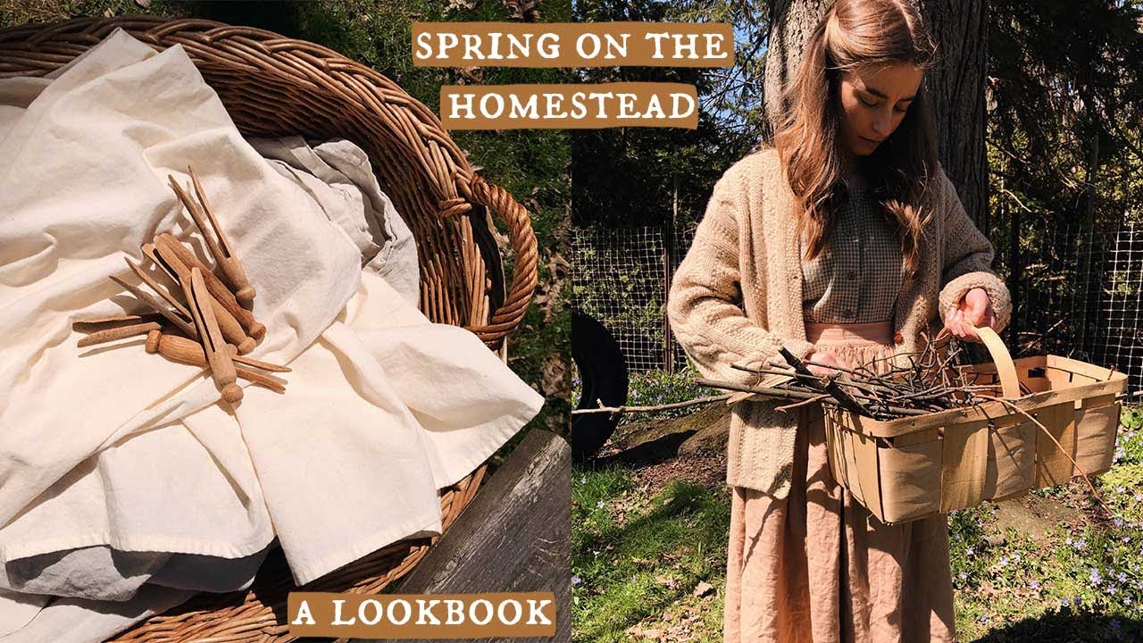 Spring On The Homestead: A Lookbook