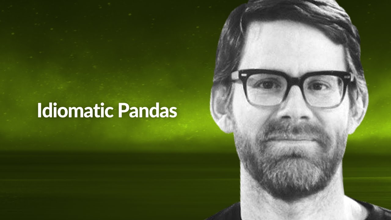 Idiomatic Pandas | Matt Harrison | Conf42 Python 2021