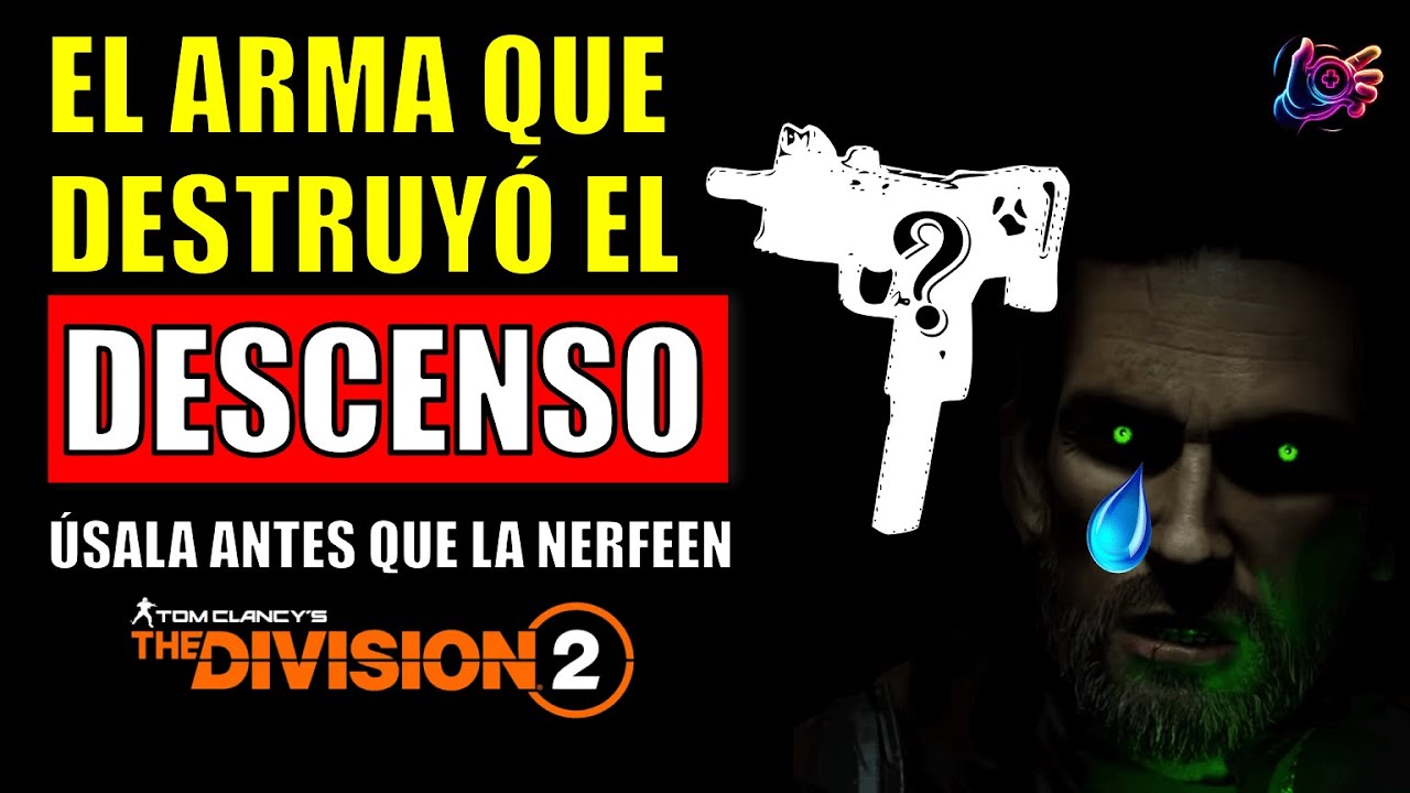 EL ARMA QUE ROMPIÓ EL DESCENSO | DIVISION 2 | El arma más letal del modo descenso