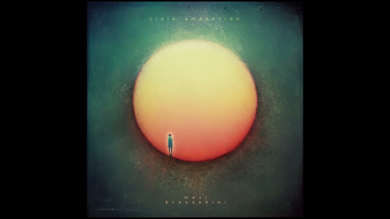 CIELO AMANECIDO - MAXI BRESSANINI -