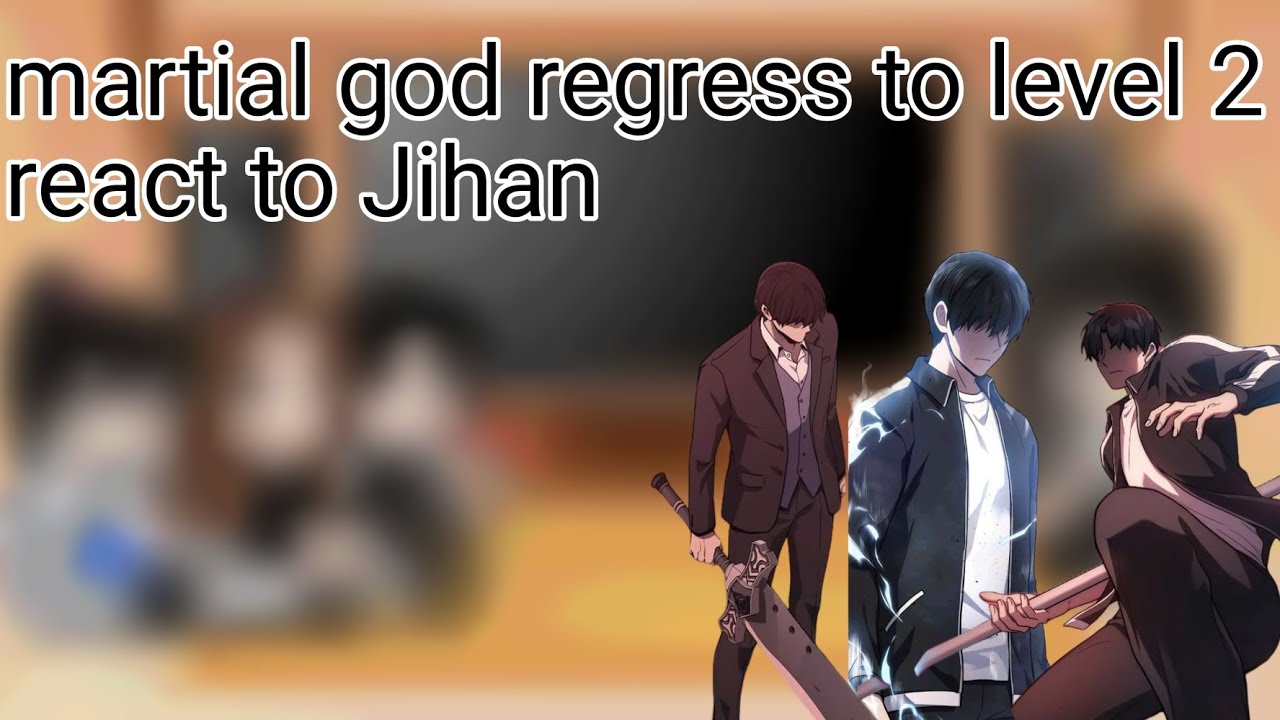 martial god regress to level 2 react to Jihan 🇷🇺🇺🇸
