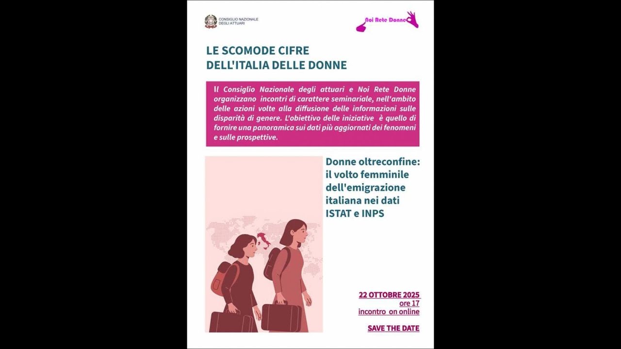 2 /Donne oltreconfine: il volto femminile dell'emigrazione italiana nei dati ISTAT e INPS   (ott 25)
