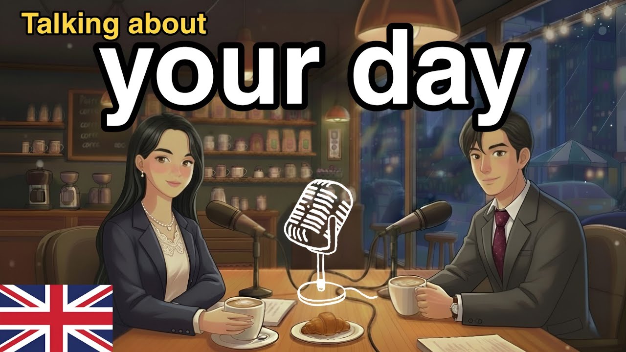 Talk about Your day in English | Learn English While You Sleep – 30 Minutes Daily Conversation