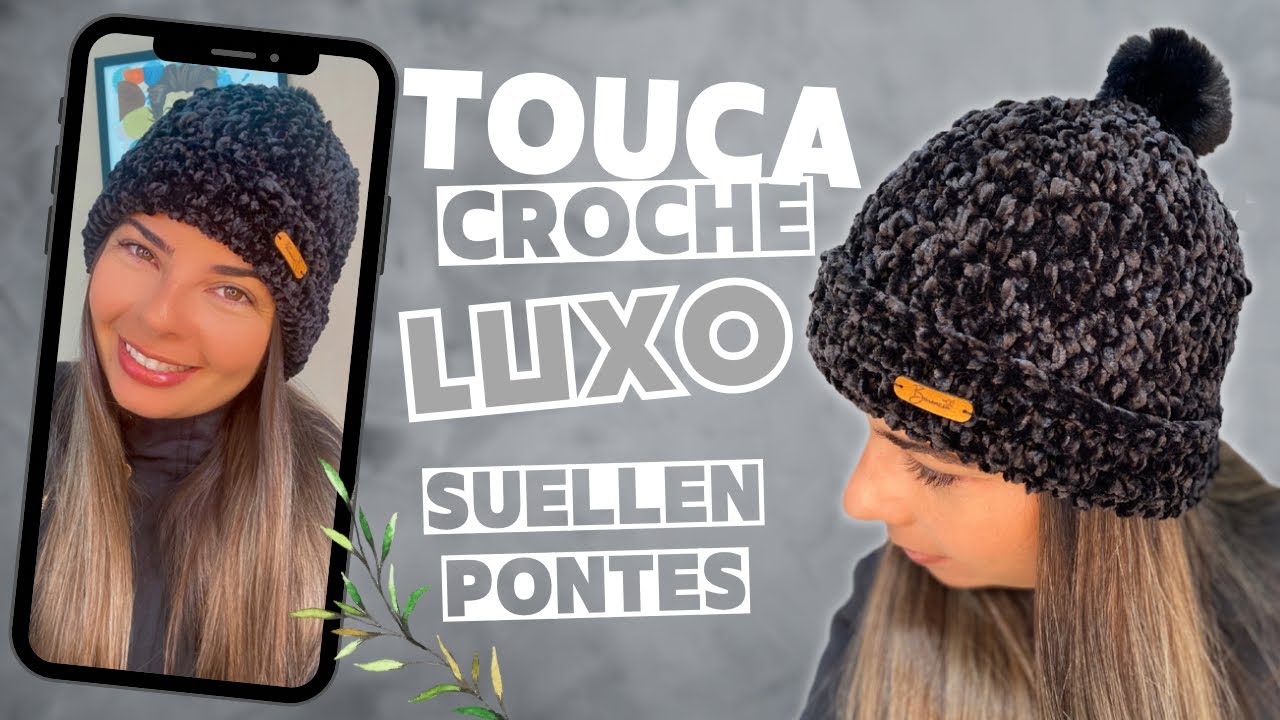 Aprenda a fazer uma touca de crochê de luxo passo a passo - Tutorial completo - Touca Europa