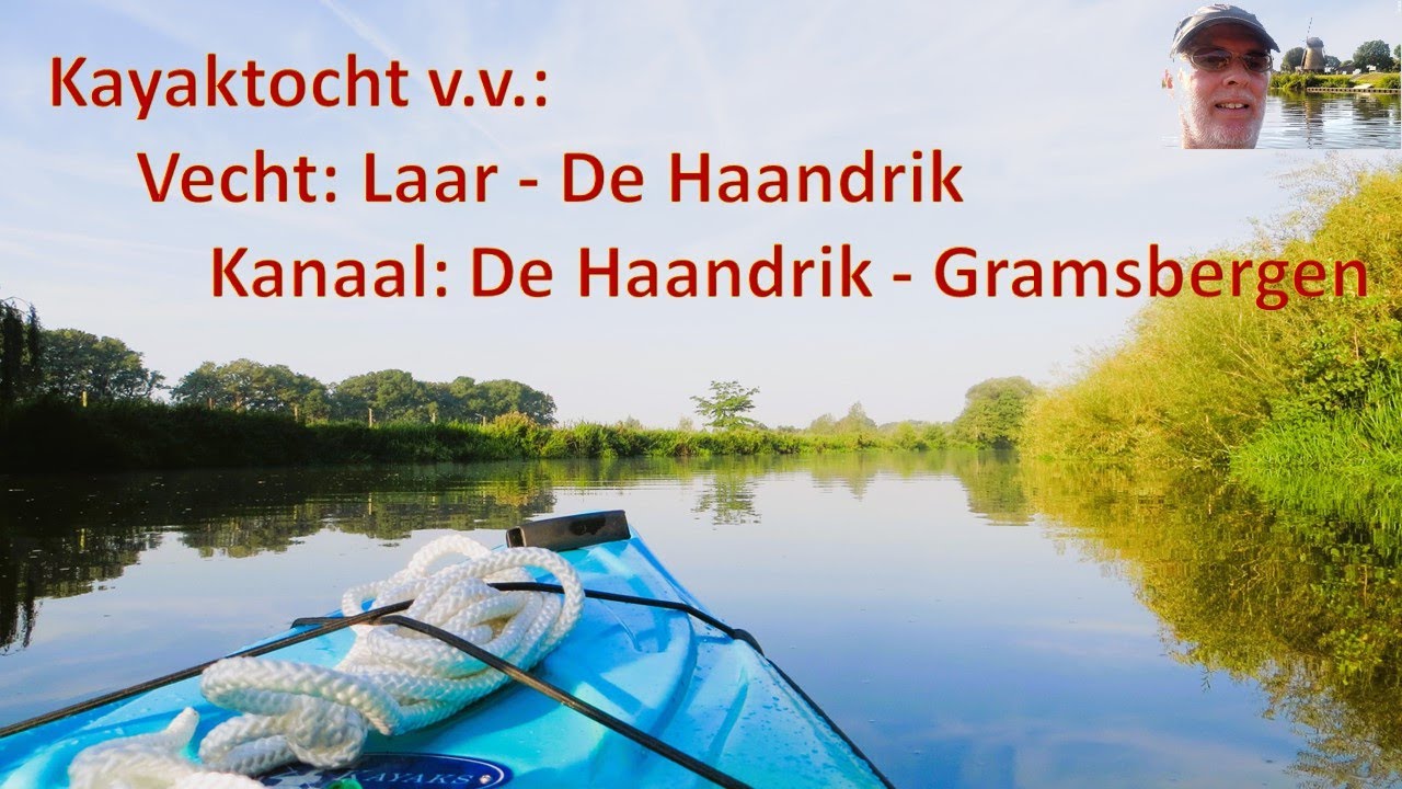 KAYAK-tocht over de VECHT  Laar De Haandrik Kanaal Gramsbergen v v