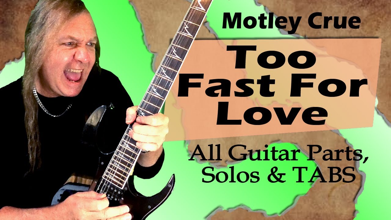 Too Fast For Love Guitar Lesson