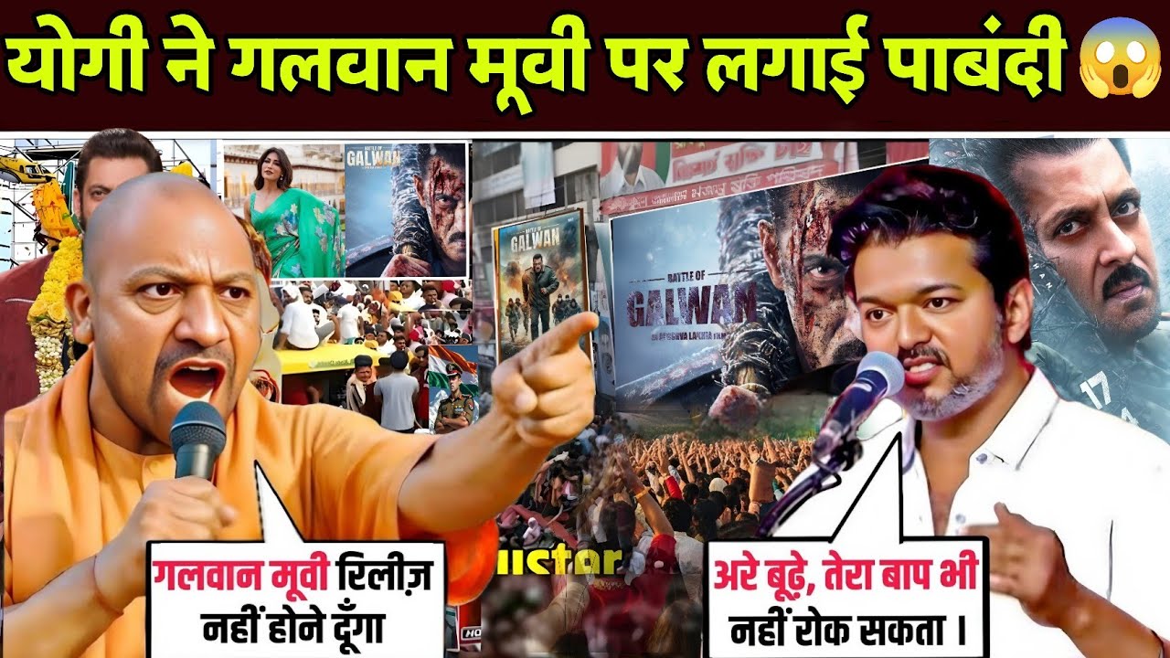 Galwan Movie BAN? | Vijay Thalapathy Vs Yogi Adityanath | Battle of Galwan Movie Controversy 2026