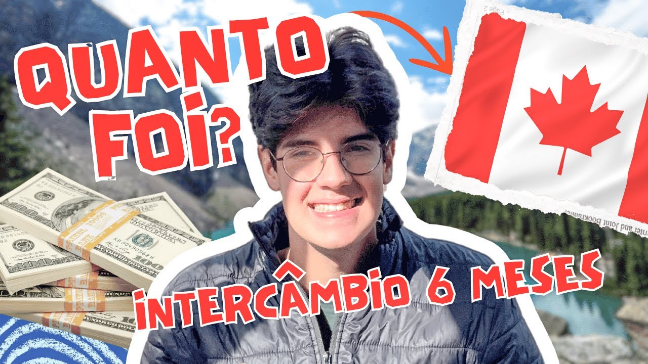 QUANTO CUSTA  Fazer High School no CANADÁ 🇨🇦| INTERCÂMBIO de 6 Meses | PEDRO MAIA